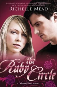 The Ruby Circle: A Bloodlines Novel By Richelle Mead