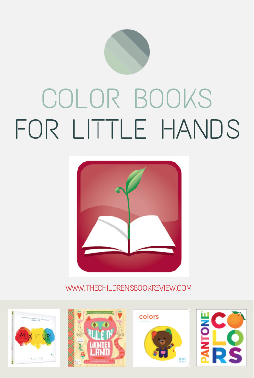 4 Gorgeous Color Books Perfect for Little Hands