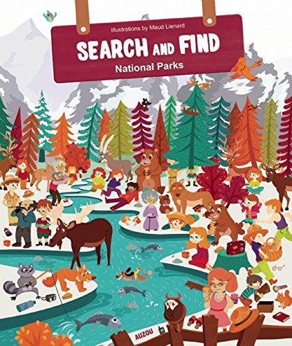 Search and Find National Parks (Search and Find (Auzou Publishing)) By Maud Lienard