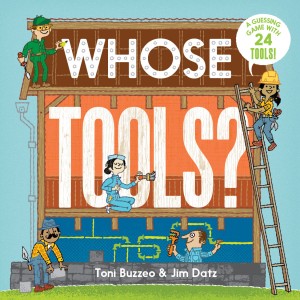Whose Tools? by Toni Buzzeo