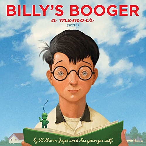 Billy's Booger By William Joyce, Moonbot