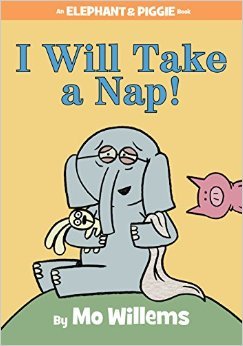 I Will Take a Nap Mo Willems