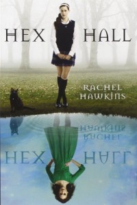 Hex Hall Book One By Rachel Hawkins