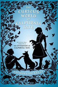 The Curious World of Calpurnia Tate By Jacqueline Kelly