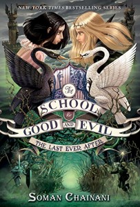 The School for Good and Evil #3- The Last Ever After By Soman Chainani