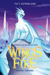 Wings of Fire Book Seven- Winter Turning By Tui T. Sutherland