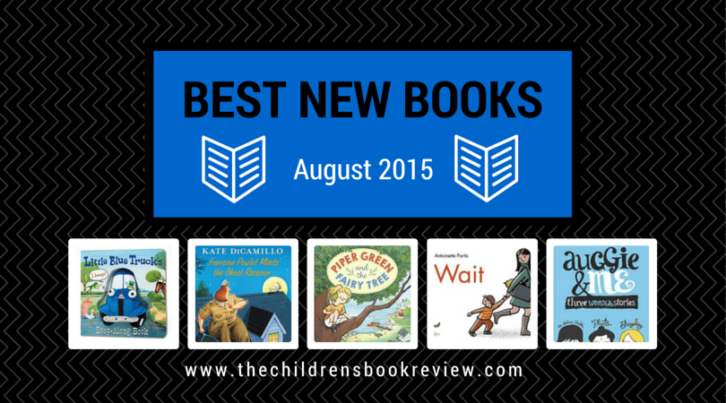 Best New Kids Stories | August 2015-2