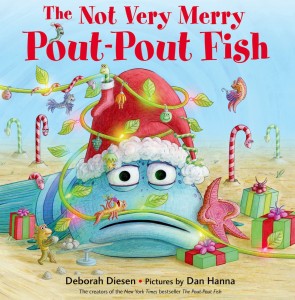 The Not Very Merry Pout-Pout Fish (A Pout-Pout Fish Adventure)