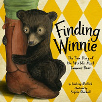 Finding Winnie- The True Story of the World's Most Famous Bear