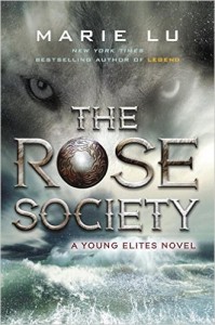 The Rose Society (A Young Elites Novel)