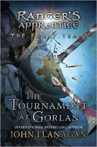 The Tournament at Gorlan (Ranger's Apprentice- The Early Years)