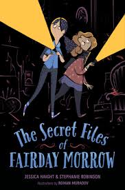The Secret Files of Fairday Morrow