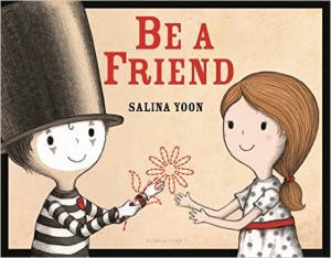 Be a Friend by Salina Yoon