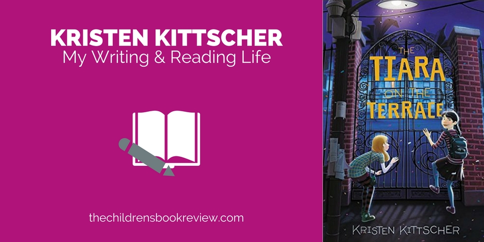 My Writing and Reading Life_ Kristen Kitschier, Author of The Tiara on the Terrace