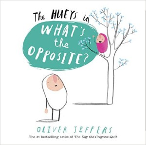 The Hueys- What's the Opposite