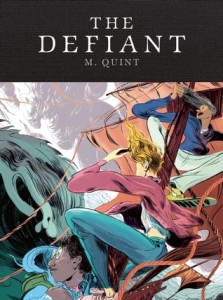 The defiant by M Quint