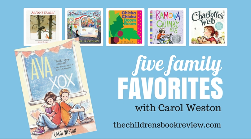 Five Family Favorites with Carol Weston, Author of Ava XOX