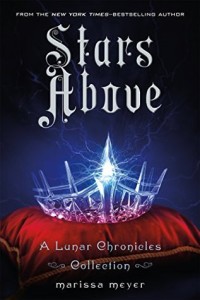 Stars Above- A Lunar Chronicles Collection