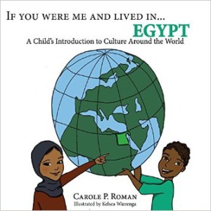 If You Were Me and Lived In … Egypt: A Child’s Introduction to Culture Around the World