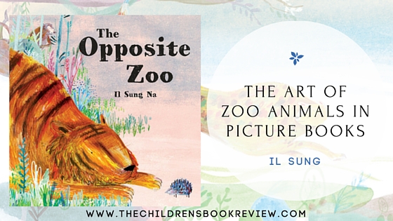 The Art of Zoo Animals in Picture Books | Il Sung, Illustrator of The Opposite Zoo
