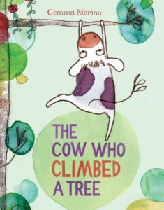 The Cow Who Climbed a Tree Gemma Merino