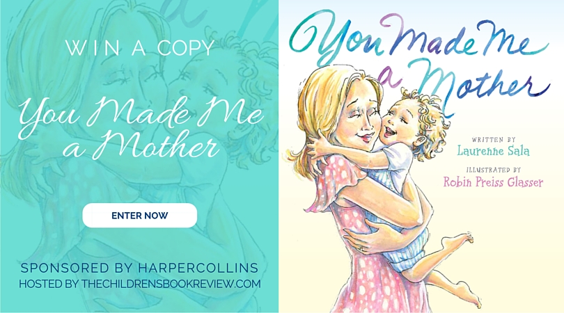 You Made Me A Mother, by Laurenne Sala, Book Giveaway