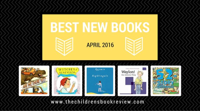 Best New Kids Books April 2016