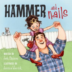 Hammer and Nails by Josh Bledsoe
