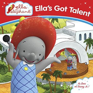 Ella's Got Talent Ella the Elelphant