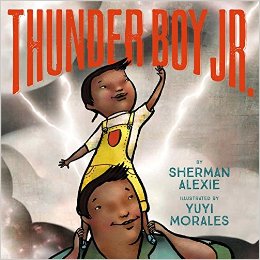 Thunder Boy Jr by Sherman Alexie