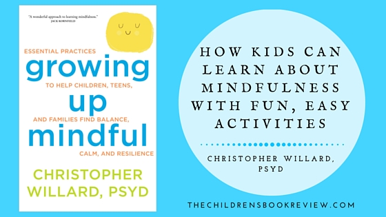 How Kids Can Learn About Mindfulness with Fun, Easy Activities