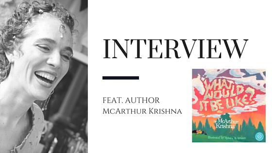 McArthur Krishna Discusses What Would it Be Like?