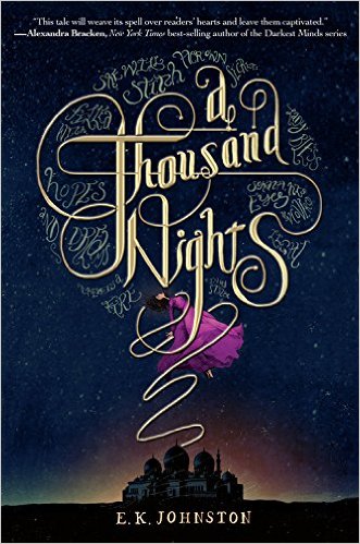 A Thousand Nights by E K Johnston