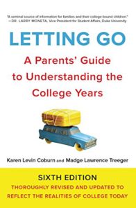 Letting Go - A Parents Guide to Understanding the College Years
