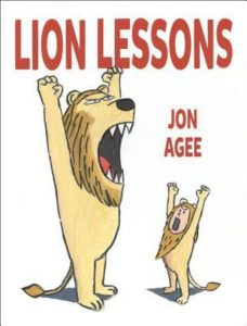 Lion Lessons by Jon Agee