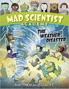 Mad Scientist Academy- The Weather Disaster