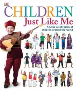Children Just Like Me- A new celebration of children around the world