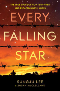 Every Falling Star- The True Story of How I Survived and Escaped North Korea