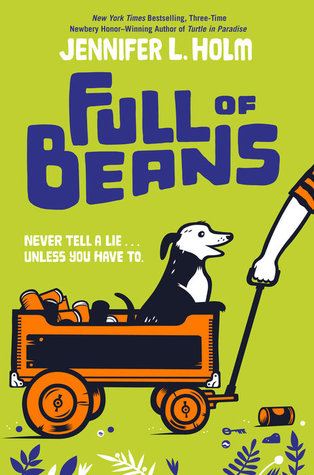 Full of Beans by Jennifer L Holm