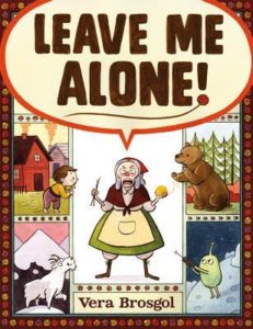 Leave Me Alone by Vera Brosgol