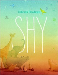 Shy by Deborah Freedman