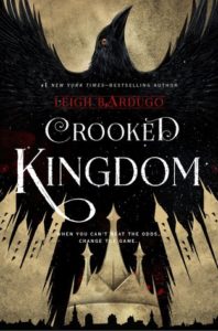 Six of Crows- Crooked Kingdom- Book 2 Written by Leigh Bardugo