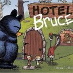 hotel-bruce-by-ryan-t-higgins | The Children's Book Review hotel-bruce-by-ryan-t-higgins
