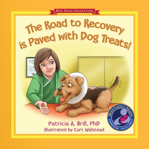 The Road to Recovery is Paved with Dog Treats!
