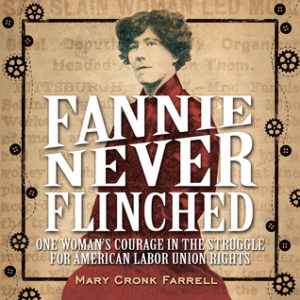 fannie-never-flinched-one-womans-courage-in-the-struggle-for-american-labor-union-rights