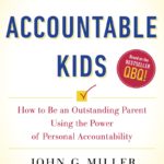 raising-accountable-kids | The Children's Book Review raising-accountable-kids