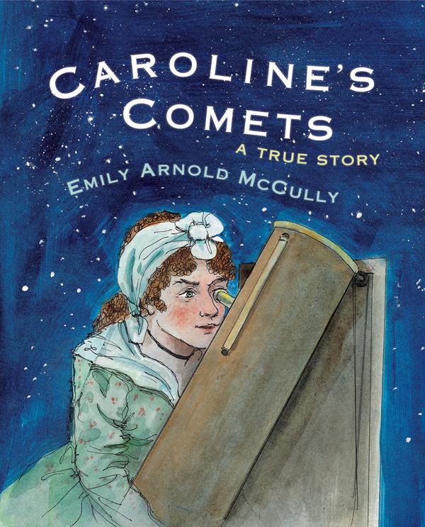 Caroline's Comets- A True Story