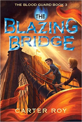 The Blazing Bridge (The Blood Guard Series)