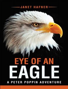 Eye of an Eagle- A Peter Poppin Adventure