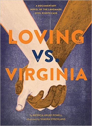 Loving vs. Virginia- A Documentary Novel of the Landmark Civil Rights Case